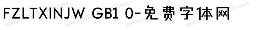 FZLTXINJW GB1 0字体转换